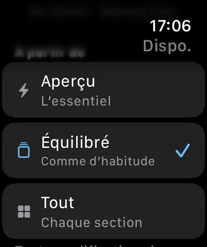 La liste Point de départ sur la montre : Coup d’œil décrit par Maintenant et ensuite, Équilibré décrit par L’habituel et actuellement coché, et Tout décrit par Toutes les sections.