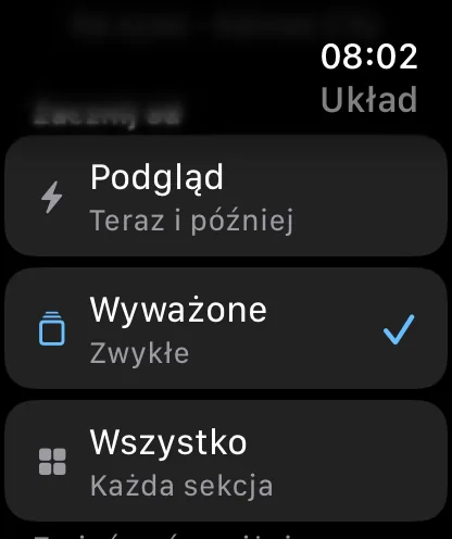 Lista Zacznij od na zegarku — Zerknięcie z opisem „teraz i za chwilę”, Zrównoważony z opisem „to, co zwykle”, obecnie zaznaczony, i Wszystko z opisem „każda sekcja”.