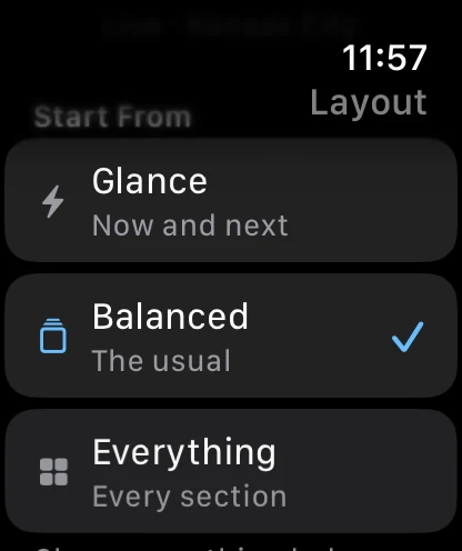 The Start From preset list on Apple Watch: Glance described as Now and next, Balanced described as The usual and currently selected, and Everything described as Every section