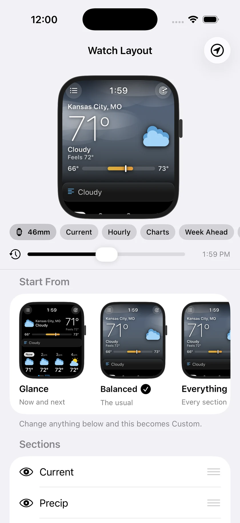 Watch Layout on an iPhone: a watch case running the main screen with Kansas City, MO at 71 degrees, Cloudy, Feels 72 and a 66 to 73 degree range bar; below it a 46mm chip and Current, Hourly, Charts and Week Ahead chips, a timeline slider reading 1:59 PM, then Start From cards for Glance, Balanced and Everything and a Sections list with Current and Precip.